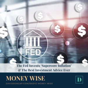 Supercore inflation is the Fed's latest buzzword so learn what it means and how it's impacting decisions about monetary policy.