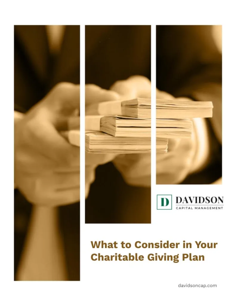 Davidson - What to Consider in Your Charitable Giving Plan