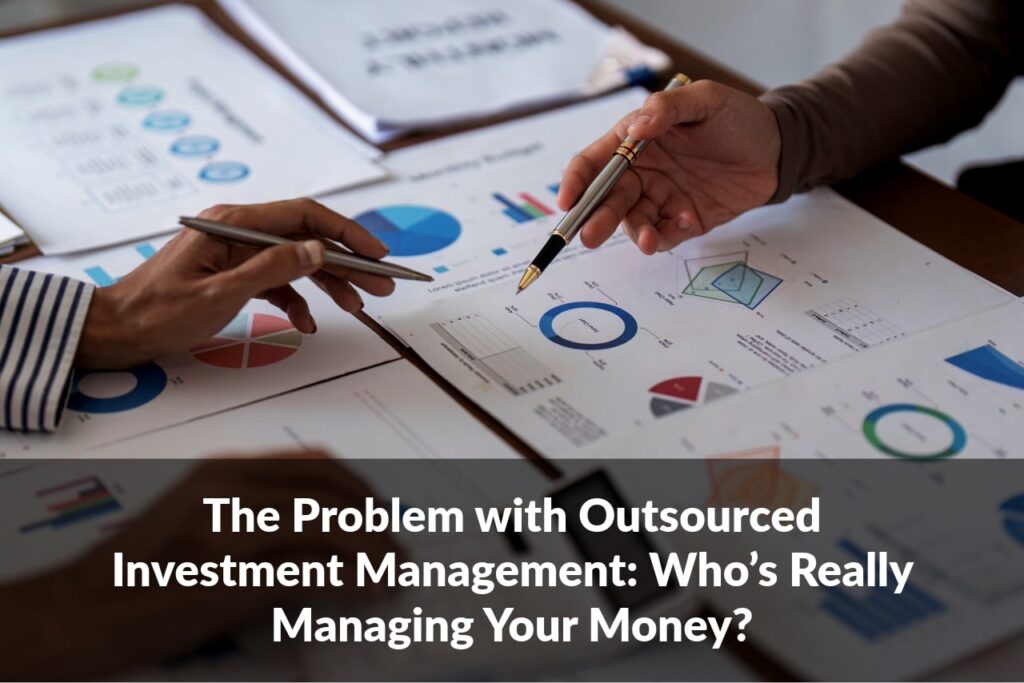 Before trusting any advisor, ask whether they use outsourced investment management. The answer might surprise you.