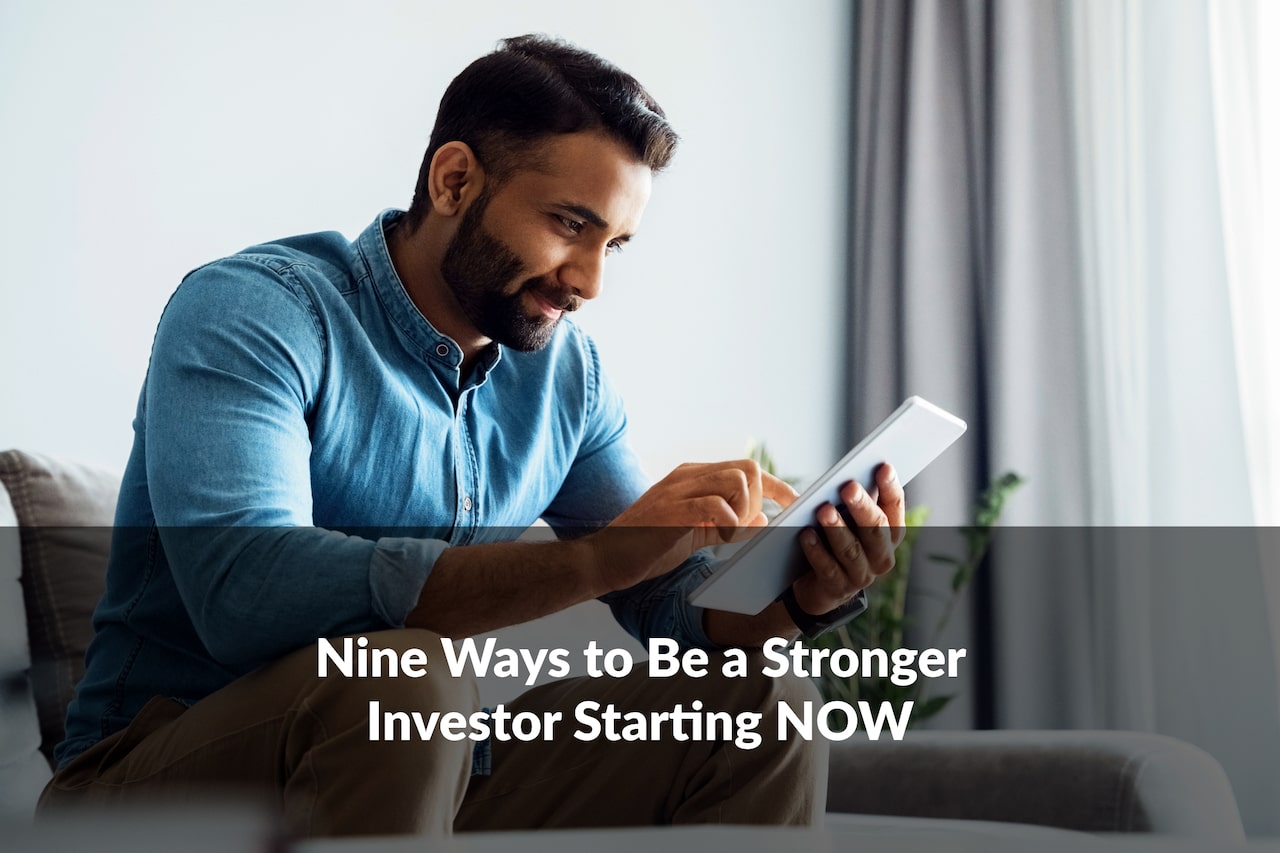 Discover how to be a stronger investor with these nine tips. Learn strategies to build confidence, reduce risk, and strengthen your investment portfolio today.