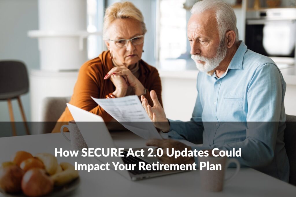 Discover how SECURE Act 2.0 updates for retirement planning in 2025 can impact your savings strategy, including 529 rollovers, auto-enrollment, and more.